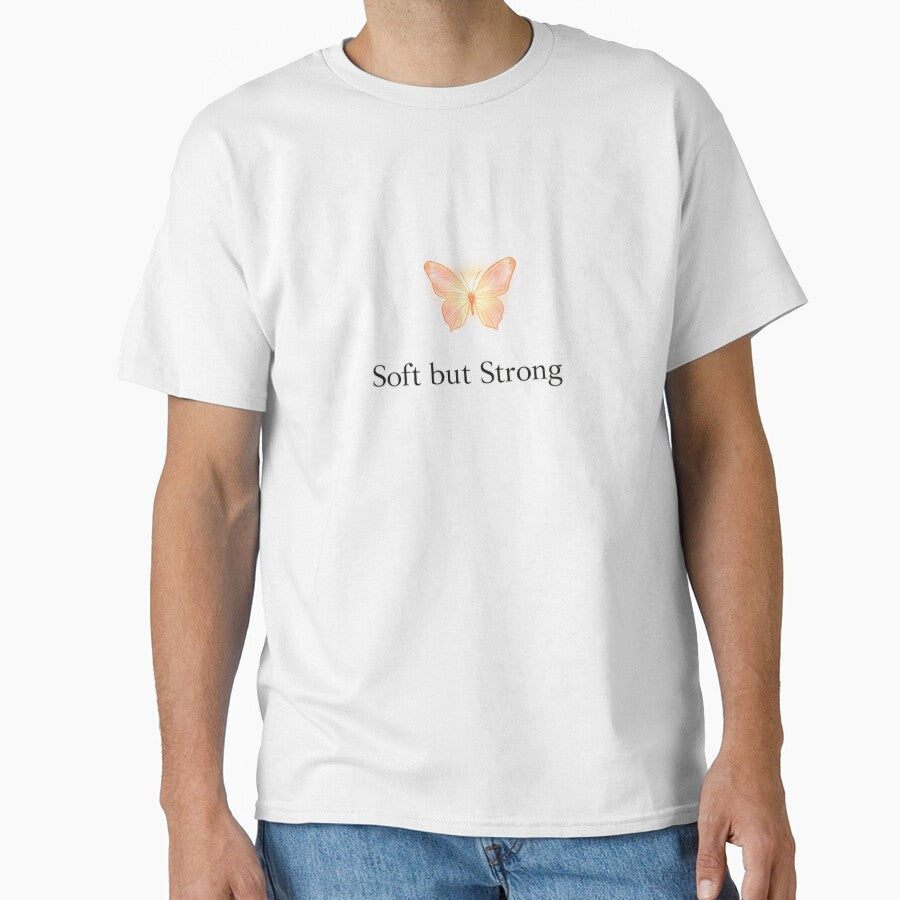 Soft but Strong Butterfly – Minimal Aesthetic Quote by DreamelleStudio Unisex T-shirt, Sweatshirt, Hoodie, Long Sleeve Tee
