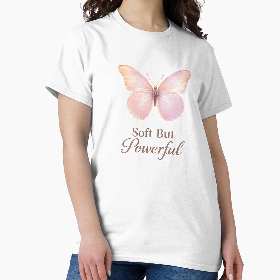 Soft But Powerful Butterfly Aesthetic Pastel Feminine Quote by DreamelleStudio Unisex T-shirt, Sweatshirt, Hoodie, Long Sleeve Tee